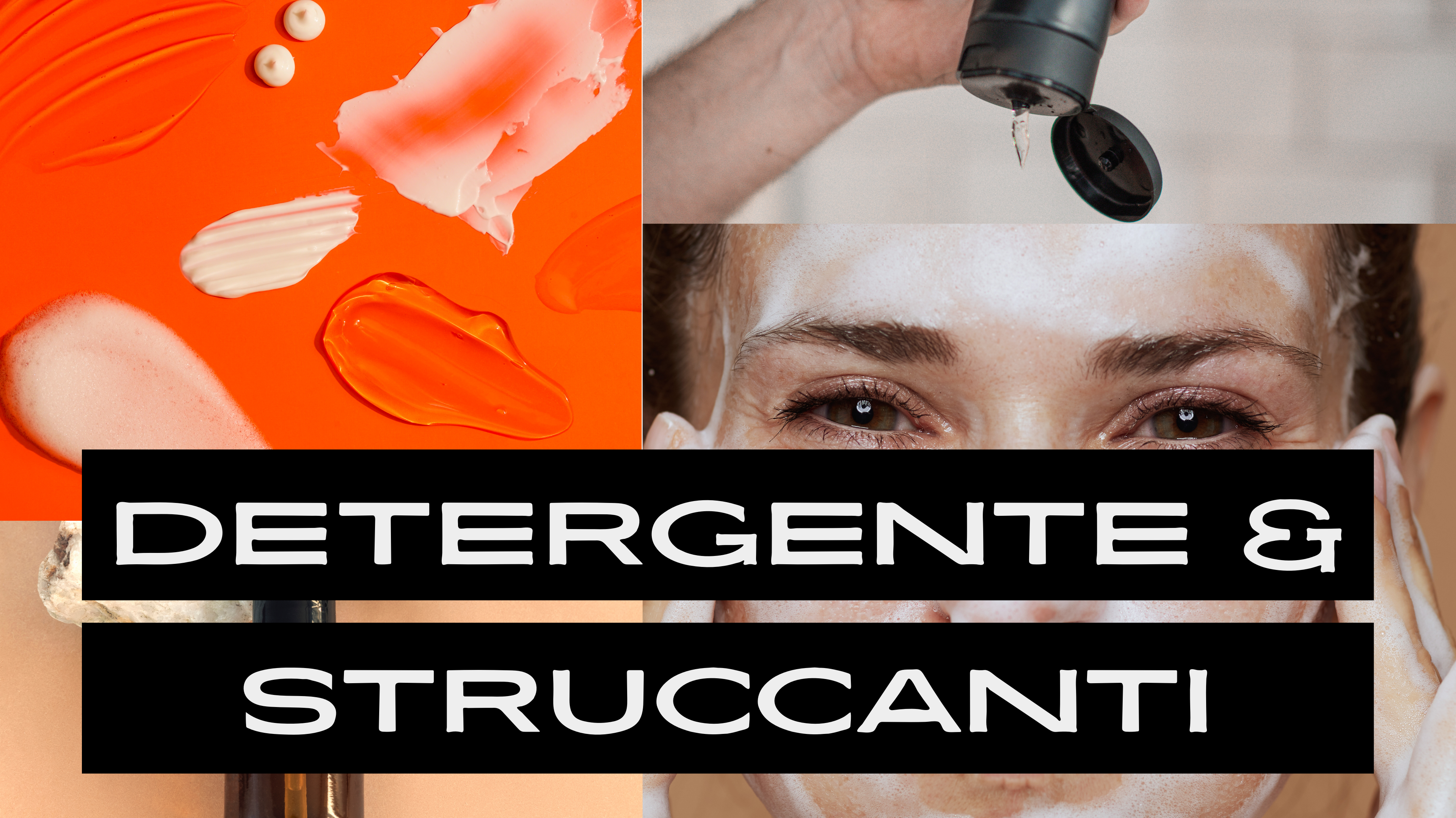 Detergenti & Struccanti