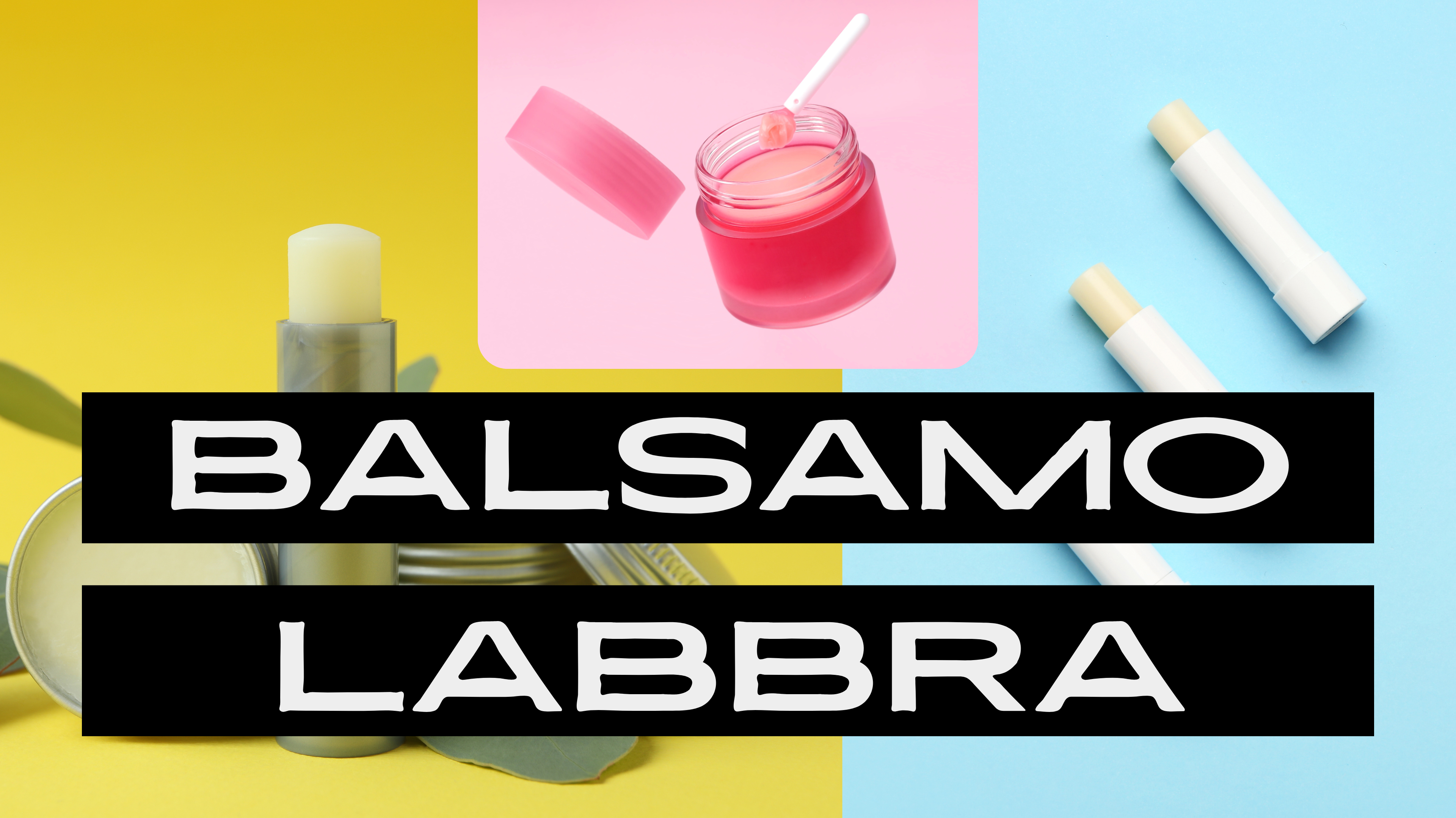Balsamo Labbra